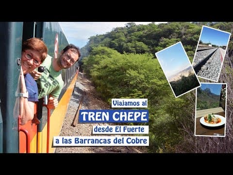 El Fuerte - Chepe Express Primera - Barrancas del Cobre